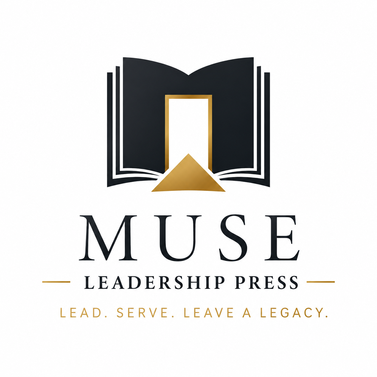 Muse Leadership Press. Lead. Serve. Leave a Legacy.